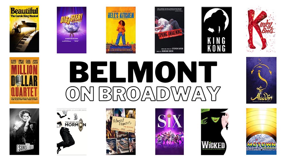 Belmont on Broadway text on a white background with posters of musicals that Belmont alumni are in around the border