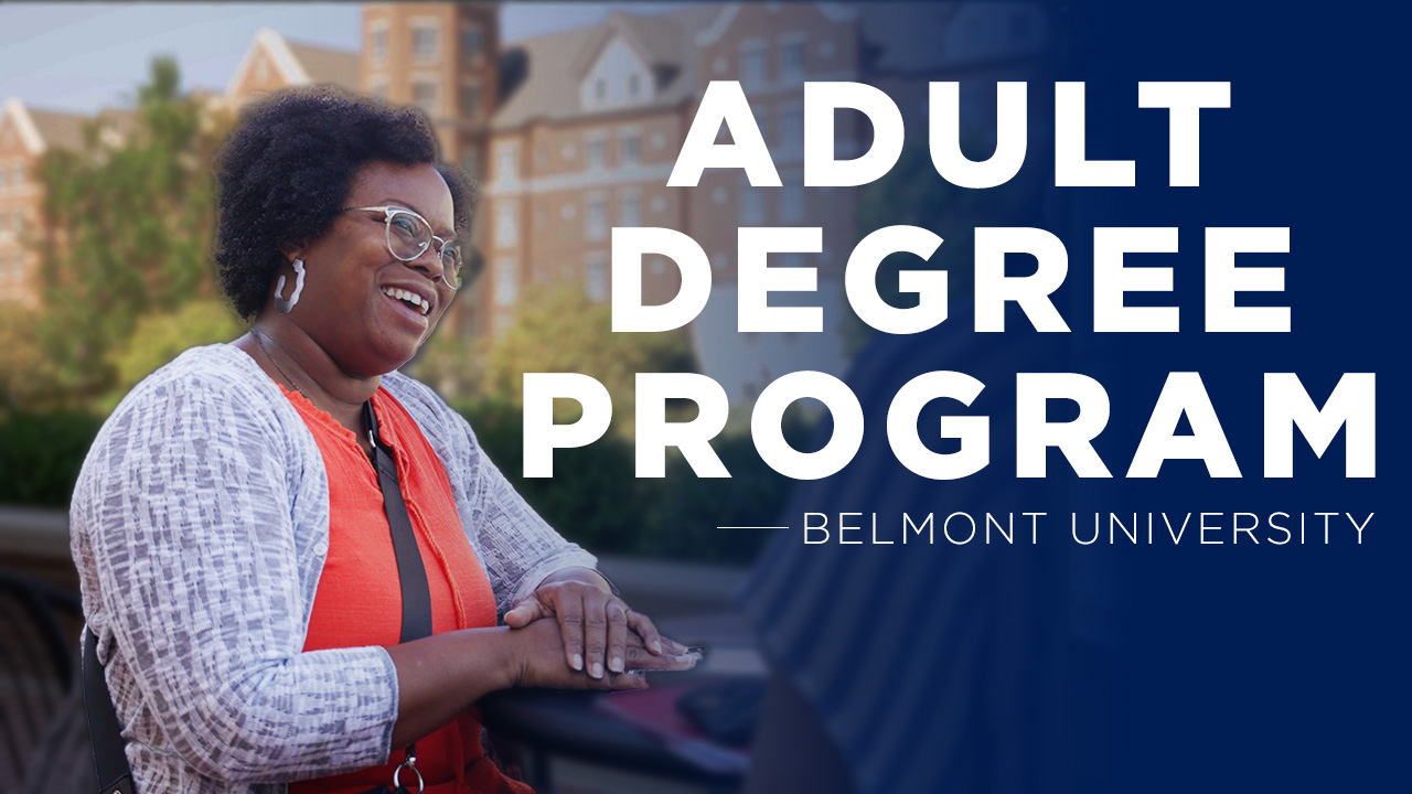 Seeking a career change or want to complete your degree? Discover how Belmont University's Adult Degree Program can help.  Join assistant director Kim Powell and alumna Erika Matallana (Public Relations Management, '14) as they share their experiences.   Learn about:  • Unparalleled personal support • 40% tuition reduction for adult learners • A variety of programs, from business to a custom liberal studies degree.