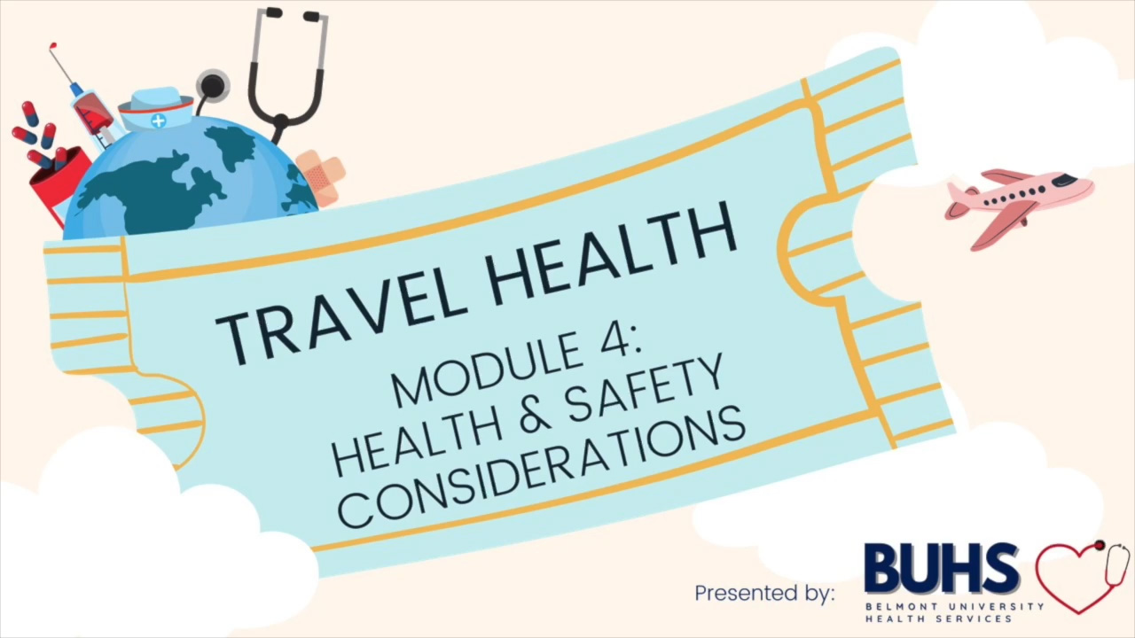 Video thumbnail that says Module 4: Health & Safety Considerations