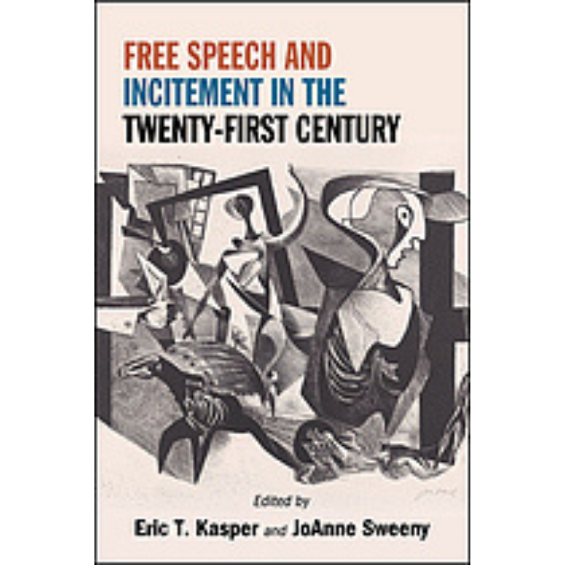 Cover art for Free Speech and Incitement in the Twenty-First Century Fight like Hell