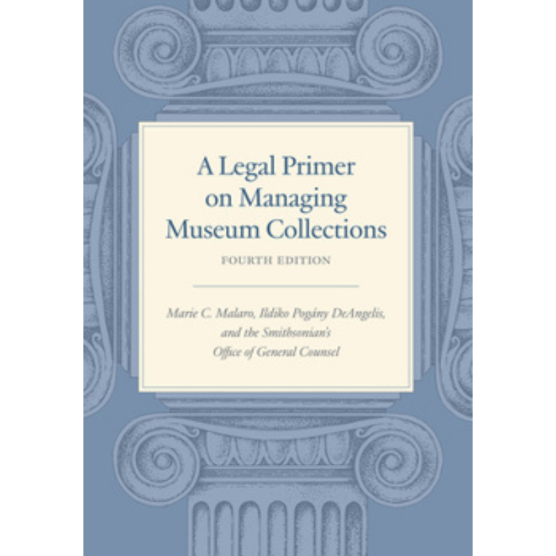 Cover Art A Legal Primer on Managing Museum Collections