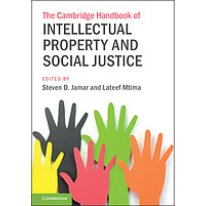 Cover Art The Cambridge Handbook for Intellectual Property and Social Justice