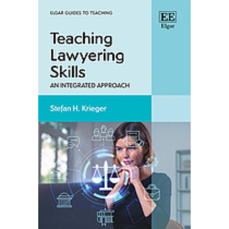 Cover Art for Teaching Lawyering Skills: An Integrated Approach