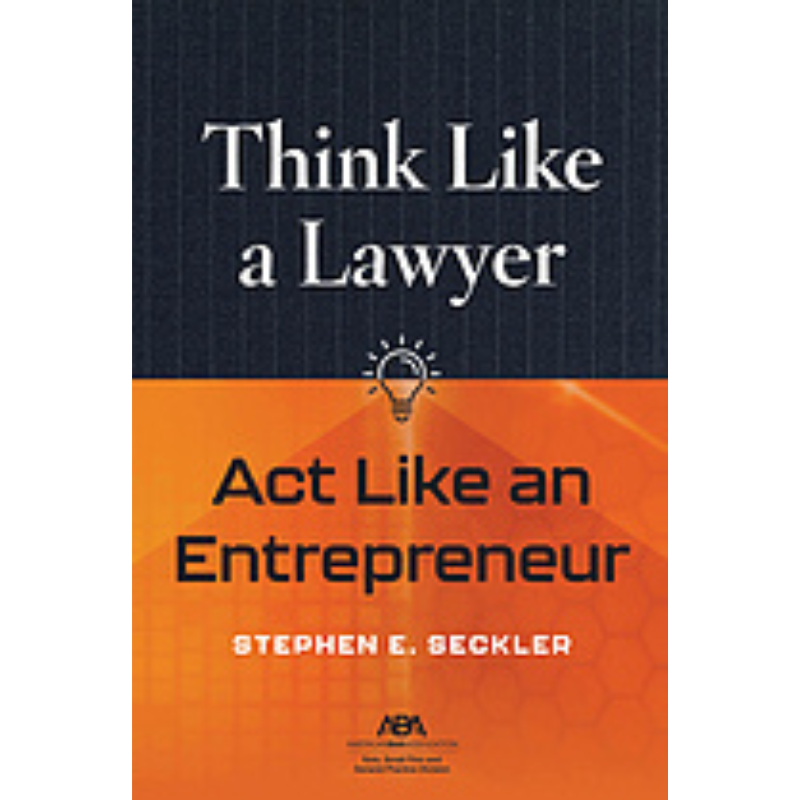 Cover ArtThink like a Lawyer, Act like an Entrepreneur