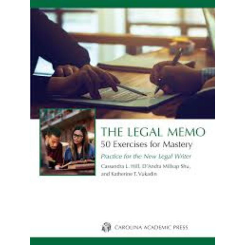 Cover Art The Legal Memo: 50 Exercises for Mastery: Practice for the New Legal Writer