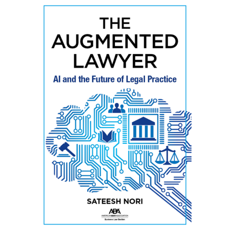 Cover Art The Augmented Lawyer: AI and the Future of Legal Practice