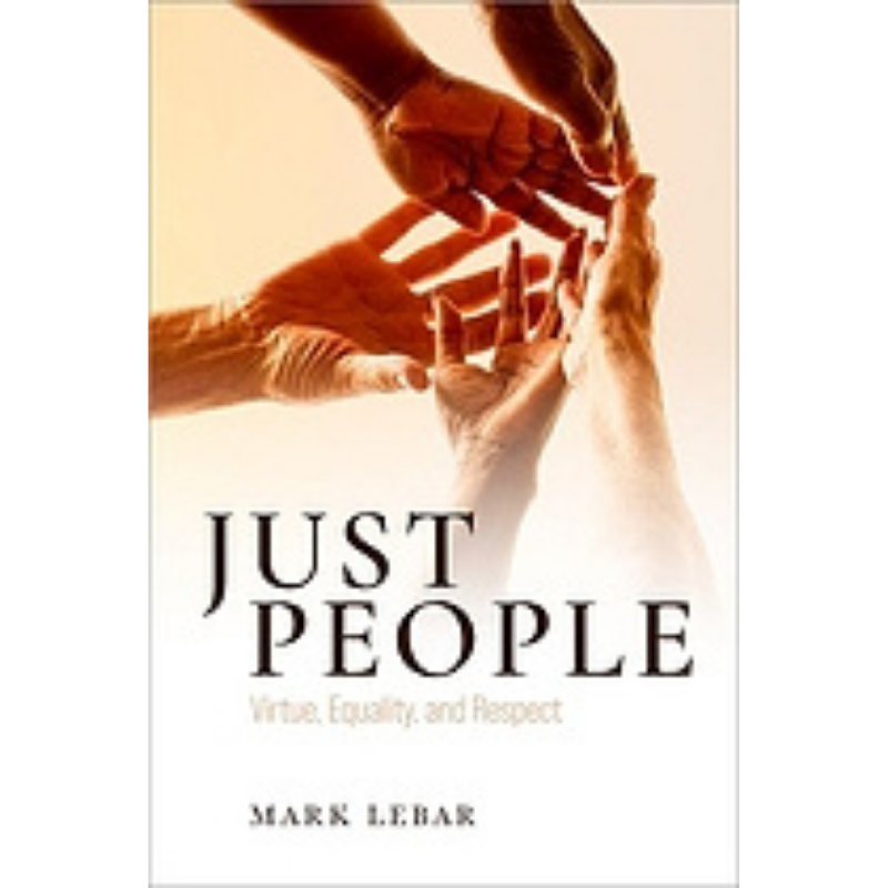 Cover Art for Just People: Virtue, Equality, and Respect