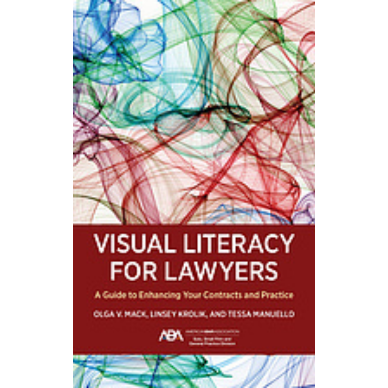 Cover Art for Visual Literacy for Lawyers: A Guide to Enhancing Your Contracts and Practice