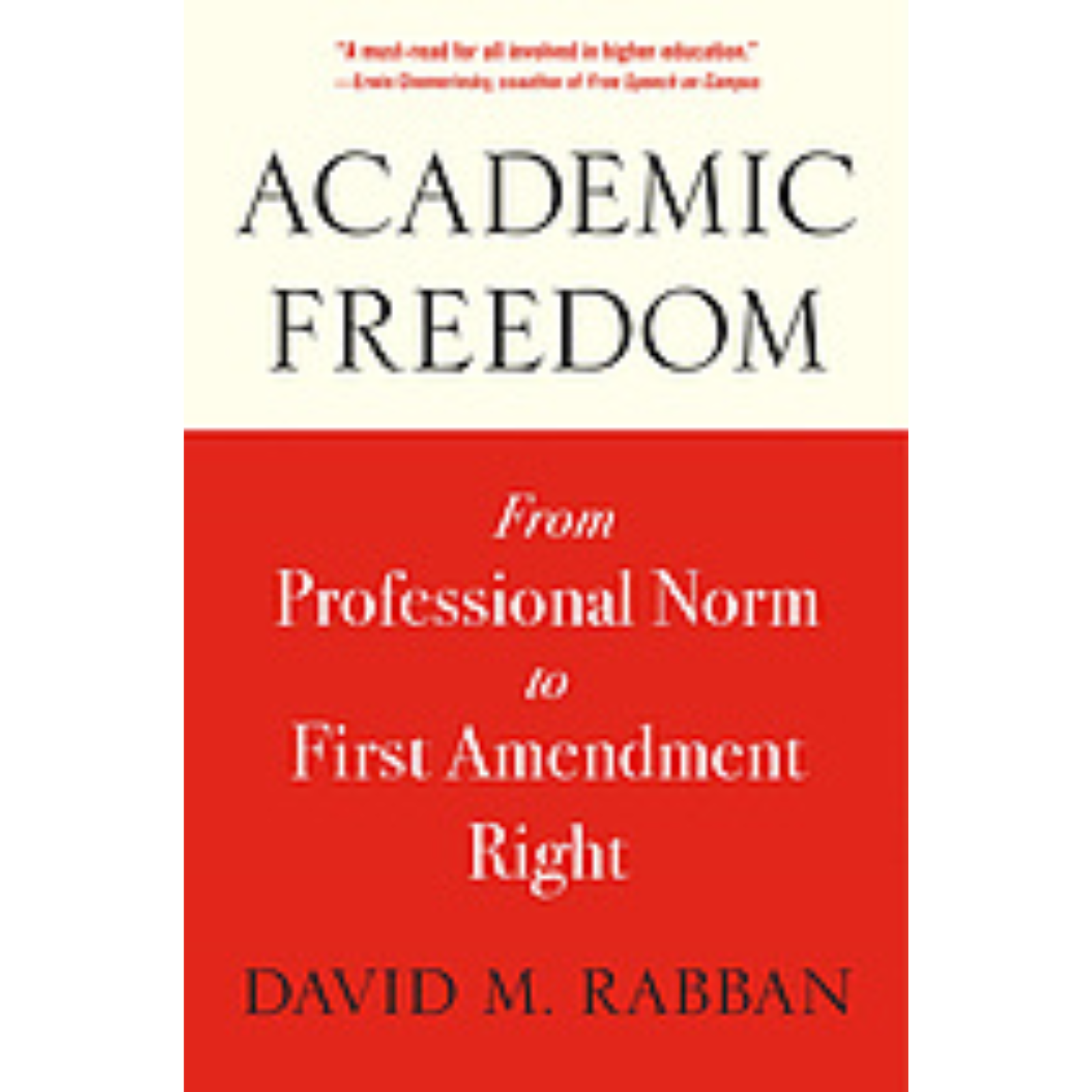 Cover Art for Academic Freedom: From Professional Norm to First Amendment Right