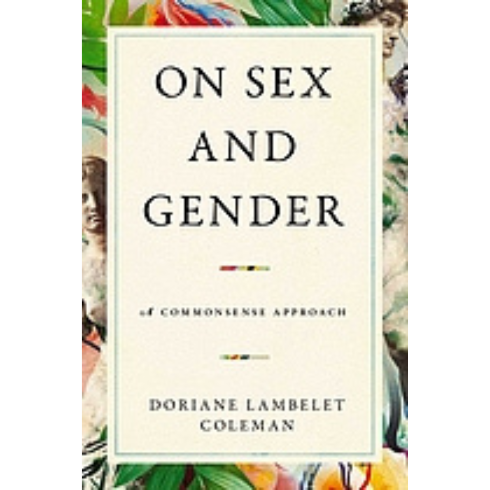 Cover Art for On Sex and Gender: A Commonsense Approach