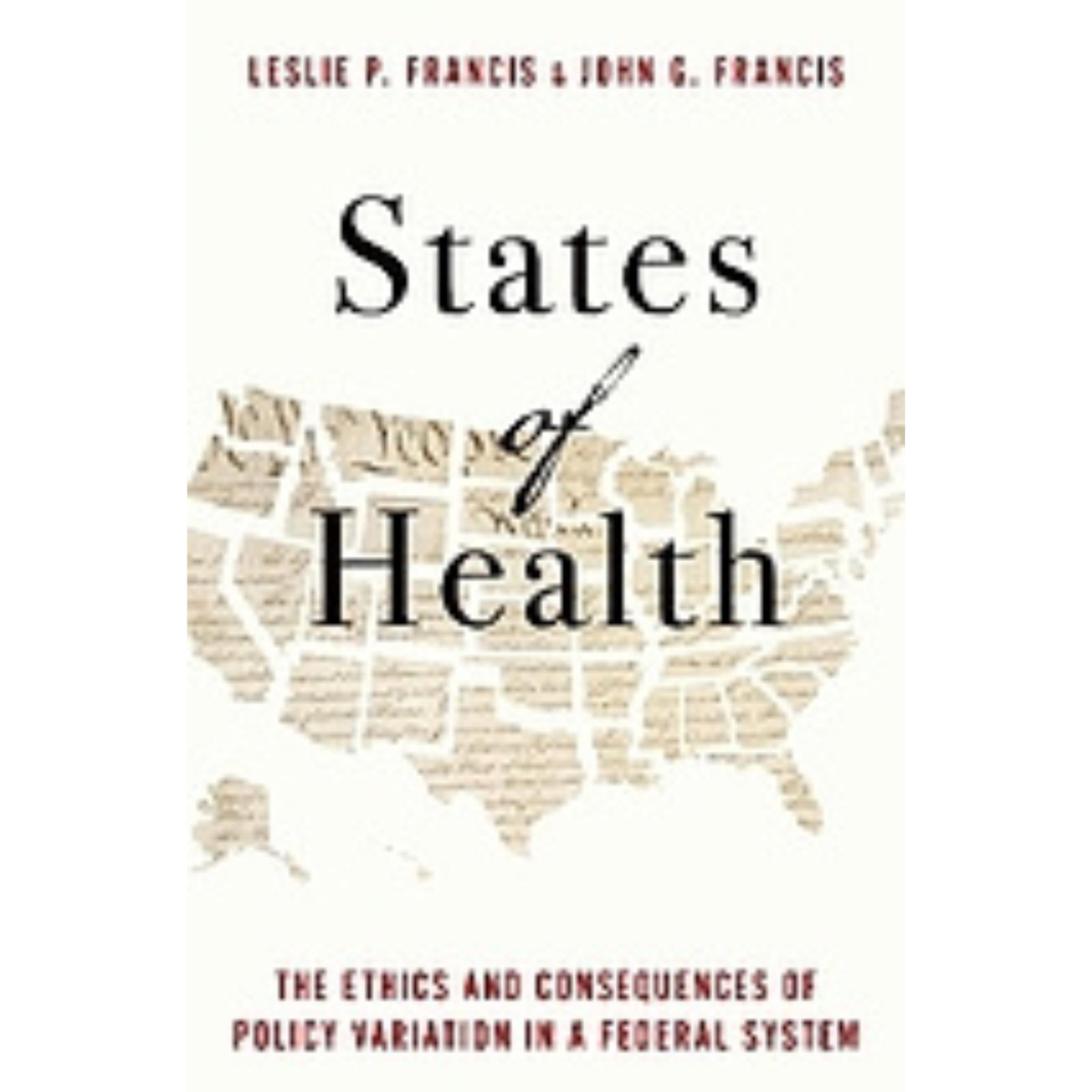 Cover Art for States of Health: The Ethics and Consequences of Policy Variation in a Federal System