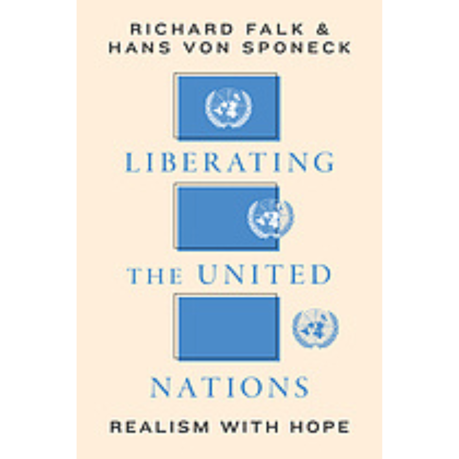 Cover Art for Liberating the United Nations: Realism with Hope